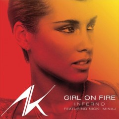 Girl On Fire - Alicia Keys feat. Nicki Minaj