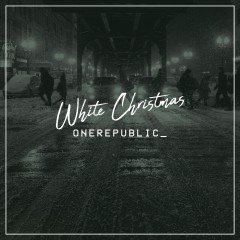 White Christmas - One Republic