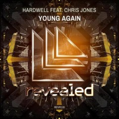 Young Again - Hardwell feat. Chris Jones