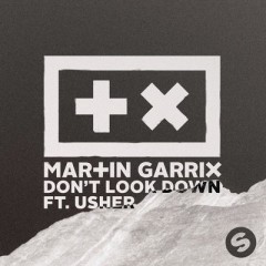 Don't Look Down - Martin Garrix feat. Usher