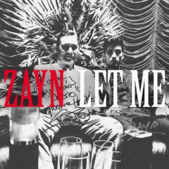 Let Me - Zayn