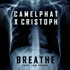 Breathe - CamelPhat & Cristoph feat. Jem Cooke