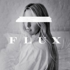 Flux - Ellie Goulding