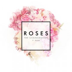 Roses - Chainsmokers feat. Rozes