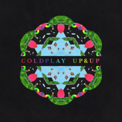 Up&Up - Coldplay