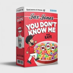 You Don't Know Me - Jax Jones feat. Raye