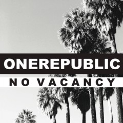 No Vacancy - One Republic