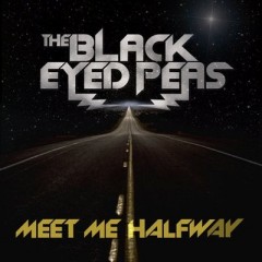 Meet Me Halfway - Black Eyed Peas