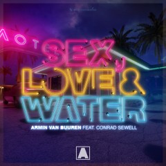 Sex, Love & Water - Armin Van Buuren feat. Conrad Sewell