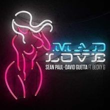 Mad Love - Sean Paul & David Guetta feat. Becky G