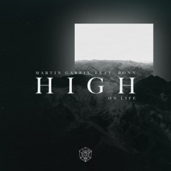 High On Life - Martin Garrix feat. Bonn