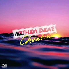 Cheatin' - Nathan Dawe