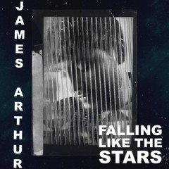 Falling Like The Stars (Remix) - James Arthur