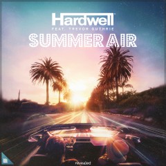 Summer Air - Hardwell feat. Trevor Guthrie