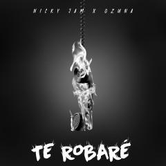 Te Robare - Nicky Jam feat. Ozuna