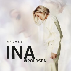Haloes - Ina Wroldsen