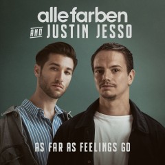 As Far As Feelings Go - Alle Farben & Justin Jesso