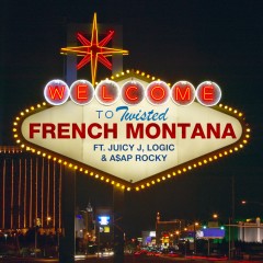 Twisted - French Montana feat. Juicy J, Logic & Asap Rocky