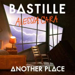 Another Place - Bastille feat. Alessia Cara