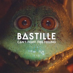 Can't Fight This Feeling - Bastille