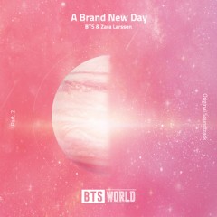 Brand New Day - BTS & Zara Larsson