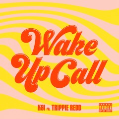 Wake Up Call - KSI & Trippie Redd