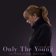 Only The Young - Taylor Swift