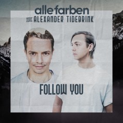 Follow You - Alle Farben & Alexander Tidebrink