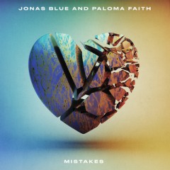Mistakes - Jonas Blue feat. Paloma Faith