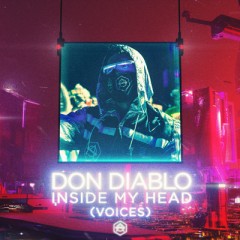 Inside My Head (Voices) - Don Diablo