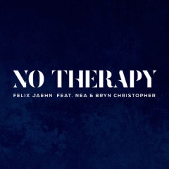 No Therapy - Felix Jaehn feat. Nea & Bryn Christopher