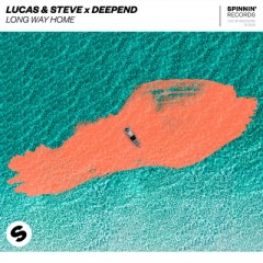 Long Way Home - Lucas & Steve feat. Deepend