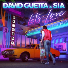 Let's Love - David Guetta feat. Sia