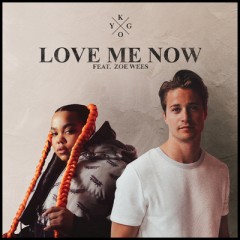Love Me Now - Kygo feat. Zoe Wees