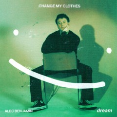 Change My Clothes - Dream & Alec Benjamin