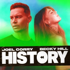 History - Joel Corry & Becky Hill