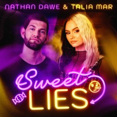 Sweet Lies - Nathan Dawe feat. Talia Mar
