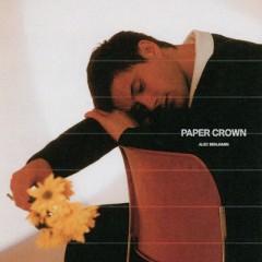 Paper Crown - Alec Benjamin