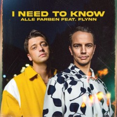 I Need To Know - Alle Farben feat. Flynn