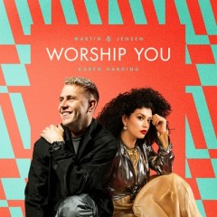 Worship You - Martin Jensen & Karen Harding