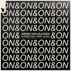 On & On - Armin van Buuren & Punctual feat. Alika