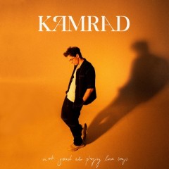 I Hope You End Up Alone (With Me) - Kamrad