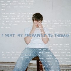 I Sent My Therapist To Therapy - Alec Benjamin
