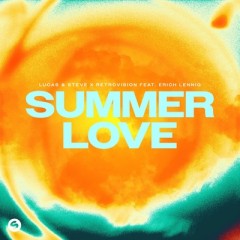 Summer Love - Lucas & Steve, RetroVision feat. Erich Lennig