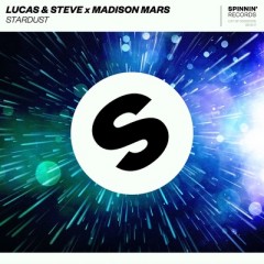 Stardust - Lucas & Steve, Madison Mars