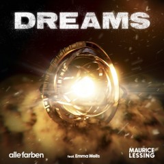 Dreams - Alle Farben & Maurice Lessing feat. Emma Wells