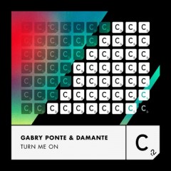 Turn Me On - Gabry Ponte & DAMANTE