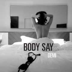 Body Say - Demi Lovato