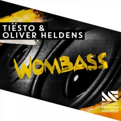 Wombass - Tiesto & Oliver Heldens