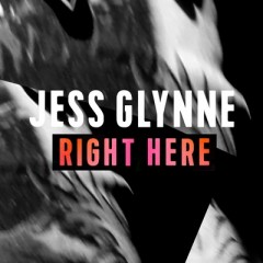 Right Here - Jess Glynne